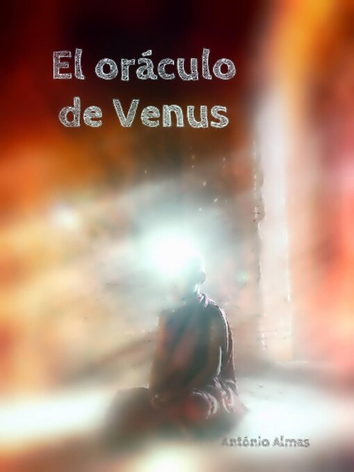 Title details for El Oraculo de Venus by Antonio Almas - Available